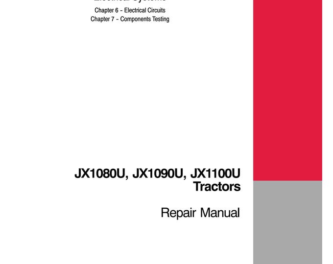 Case JX1080U, JX1090U, JX1100U - Service Manual (Pdf Download)