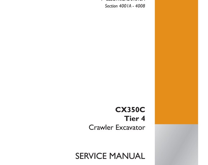 Case CX350C Tier 4 Crawler Excavator -  Section 4001A - Service Manual (Pdf Download)