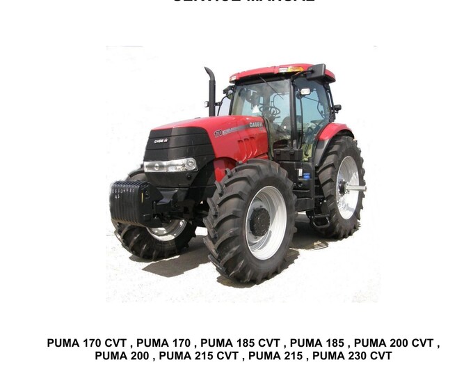 Case Puma 170 CVT , Puma 170 , Puma 185 CVT , Puma 185 , Puma 200 CVT , Puma 200 , Puma 215 Cvt 230 Cvt - Service Manual (Pdf Download)