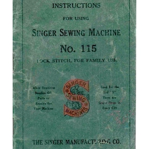 Singer 115 Nähmaschine Bedienungsanleitung - Vollständige Bedienungsanleitung - Englisch