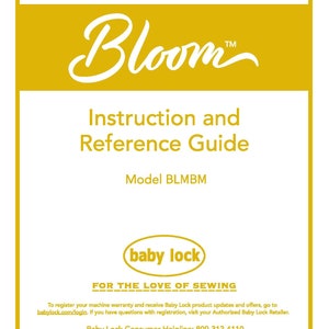 Baby Lock Bloom BLMBM Sewing Machine Instruction Manual - English