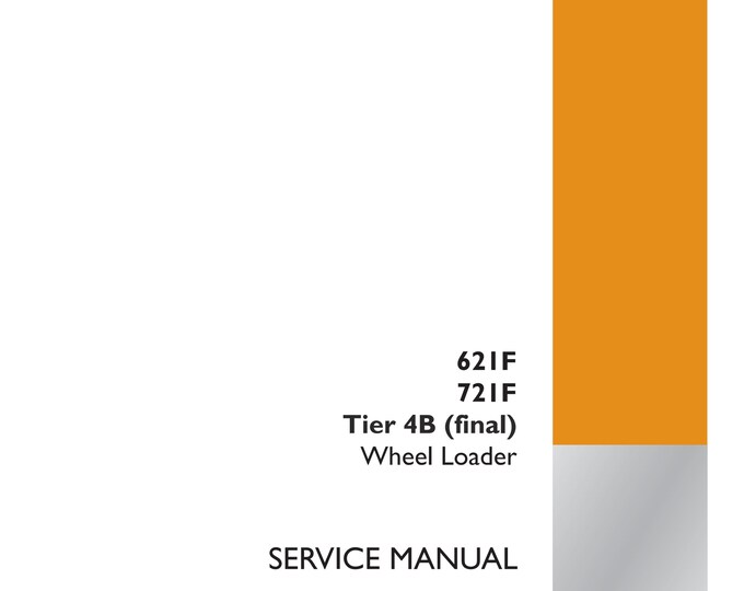 Case 621F 721F Tier 4B (final) Wheel Loader - Repair manual - service manual - (Pdf Download)