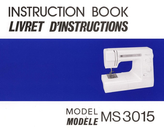 Janome MS3015 Sewing Machine Instruction Manual - User Manual - Complete User Guide