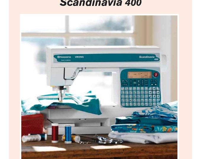 Husqvarna Viking Scandinavia 400 Sewing Machine Instruction Manual - User Manual - Complete User Guide - English