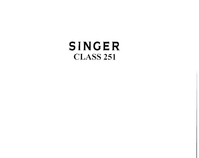 Singer-Class-251-Singer-251-1-Singer-251-2-Singer-251-3-Service-Manual Repair Manual - English