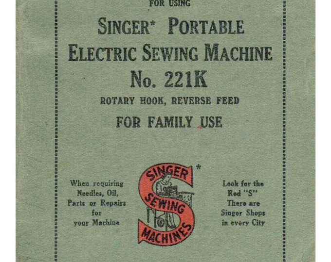 Singer 221K Sewing Machine Instruction Manual - User Manual - Complete User Guide - English