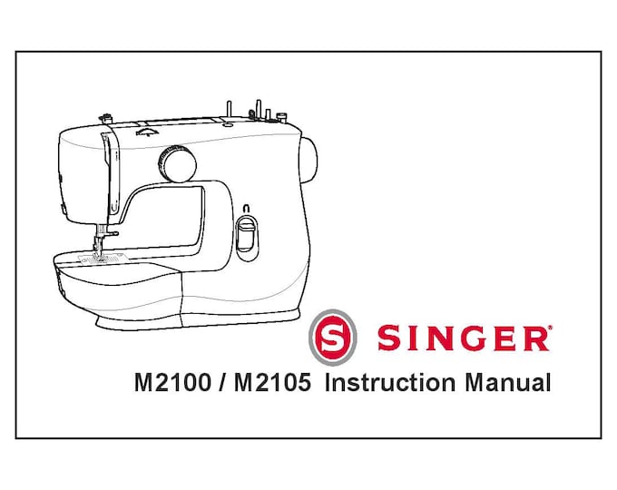 Singer M2100 - M2105 Sewing Machine Instruction Manual - User Manual - Complete User Guide - English