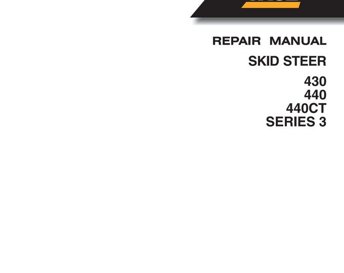 Case Skid Steer Compact Track Loader 430 440 440CT SERIES 3 -Repair Manual - Service Manual (Pdf Download)