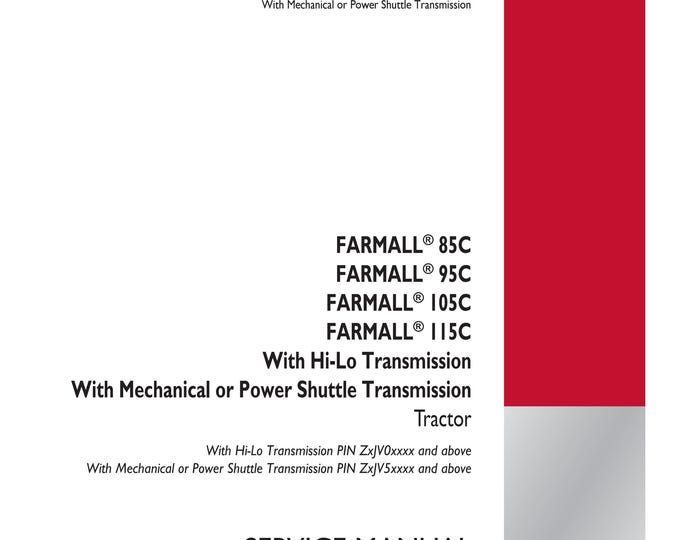 Case FARMALL 85U  Farmall  95  Farmall 105 Farmall 115 - With 16x16 Semi-Powershift Transmission - Repair manual-Shop Manual(Pdf Download)