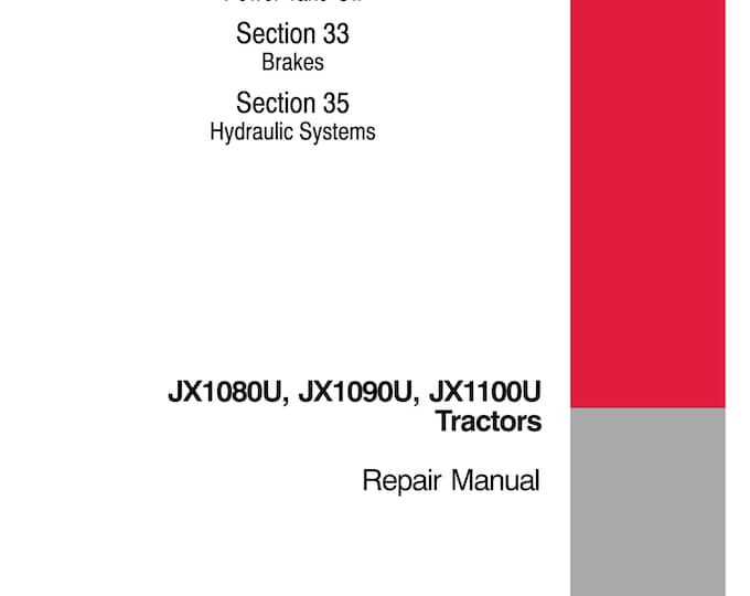 Case JX1080U, JX1090U, JX1100U - Shop Manual - Workshop Manual (Pdf Download)