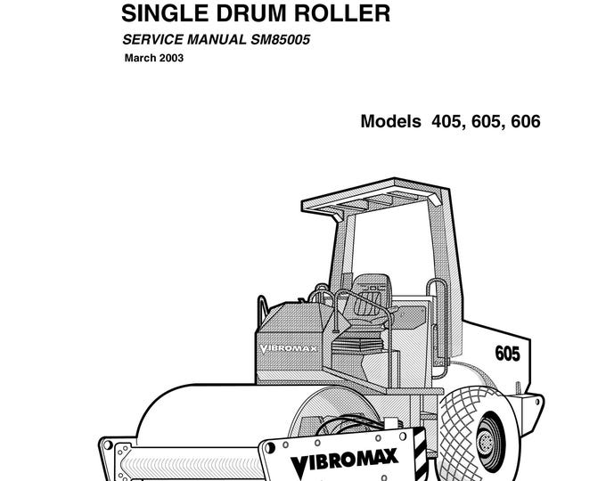 Vibromax Models 405, 605, 606 - Workshop Manual - Service Manual - Parts Manual - Owners Manual (pdf Download)