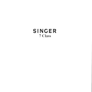 Singer Class 7 Sewing Machine Instruction Manual - User Manual - Complete User Guide - English