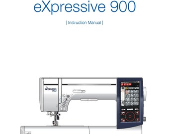 Elna eXpressive 900 Sewing Machine Instruction Manual - User Manual - Complete User Guide