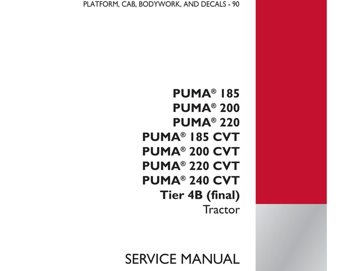 Case Puma  185 Puma 200 Puma  220 Puma 185 cvt Puma  200 cvt Puma  220 cvt Puma 240 cvt  - Repair Manual - Service Manual-(Pdf Download)