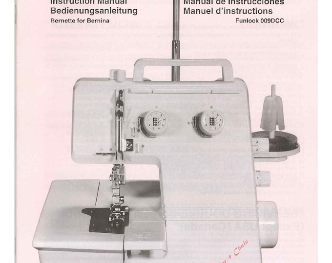 Bernina Funlock 009DCC Sewing Machine Instruction Manual - User Manual - Complete User Guide - English