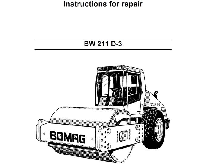 Bomag Drum Roller BW211 D-3 Instruction for Repair 00819360 2003 - English  (Pdf Download)