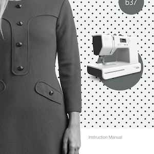 Bernette B37  Sewing Machine Instruction Manual - User Manual - Complete User Guide - English