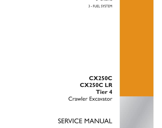 Case CX250C CX250C LR Tier 4 Crawler Excavator - Shop Manual - Workshop Manual - Service Manual (Pdf Download)