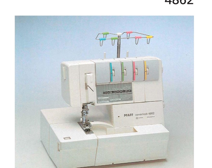 Pfaff Coverlock 4862 Sewing Machine Instruction Manual - User Manual - Complete User Guide - English