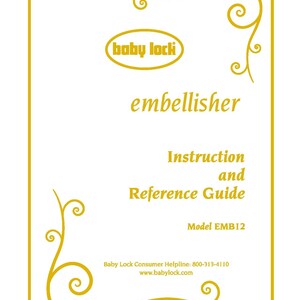 Baby Lock EMB12 Embellisher Sewing Machine Instruction Manual
