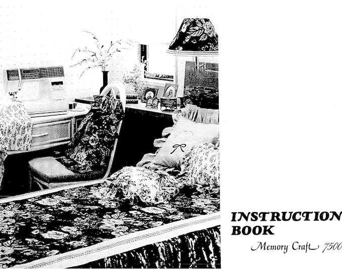 Janome 7500 Memory Craft Sewing Machine Instruction Manual - User Manual - Complete User Guide