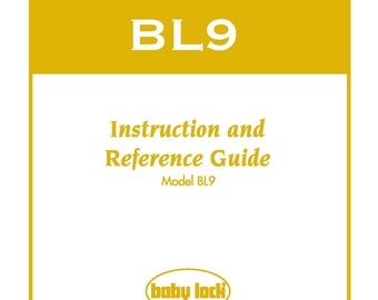 Baby Lock BL9 Sewing Machine Instruction Manual - English