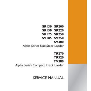 May include: A white service manual with orange accents. The cover features text including "SR130 SR200", "Alpha Series Skid Steer Loader", and "SERVICE MANUAL". The Case Construction logo is in the bottom right corner.