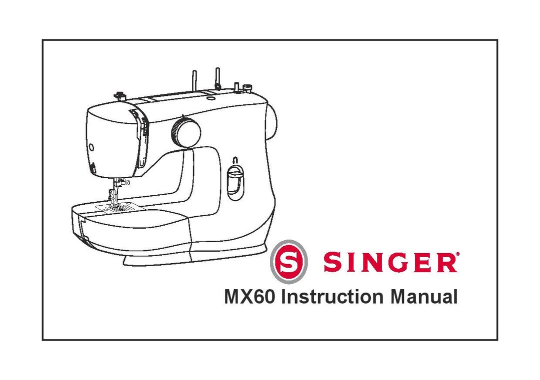 Singer MX60 Sewing Machine Instruction Manual User Manual Complete User
