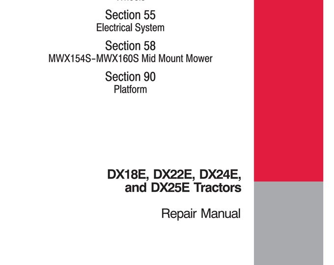 Case DX18E, DX22E, DX24E, DX25E- Repair Manual - Service Manual (Pdf Download)