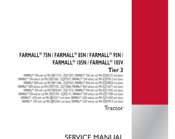 Case Farmall 75 Farmall 85N Farmall 95N Farmall 105N  Farmall 105V Tier 3 - Repair Manual - Shop Manual - Service Manual (Pdf Download)