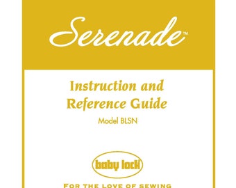 Baby Lock Serenade BLSN Sewing Machine Instruction Manual