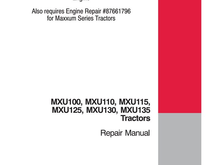 Case MXM120, MXM130, MXM140, MXM155, MXM175, MXM190 Repair Manual - Service Manual (Pdf Download)
