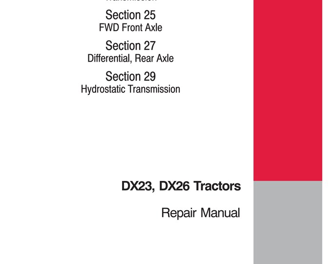 Case DX23, DX26- Repair Manual - Service Manual (Pdf Download)