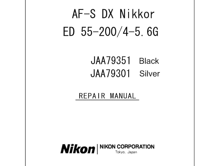 Nikon AF S DX 55-200mm f4-5.6 G Ed - Service Manual - Repair Manual - Workshop Manual -  PDF Download