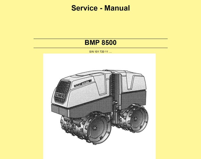 Bomag BMP 8500 Compactor Service Manual 00891577 - 12.2010  - English  (PDF Download)