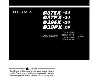 Komatsu D37EX-24 - D37PX-24 - D39EX-24 - D39PX-24 Bulldozer Manuale dell'operatore - Manuale di funzionamento e manutenzione - Inglese