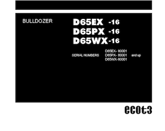 Komatsu D65EX-16 - D65PX-16 - D65WX-16 Bulldozer Shop Manual - Workshop Manual - Service Manual - English