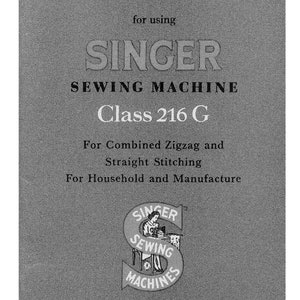 Singer 216G Sewing Machine Instruction Manual - User Manual - Complete User Guide - English