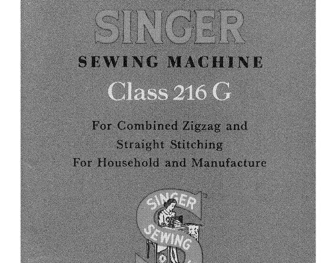Singer 216G Sewing Machine Instruction Manual - User Manual - Complete User Guide - English