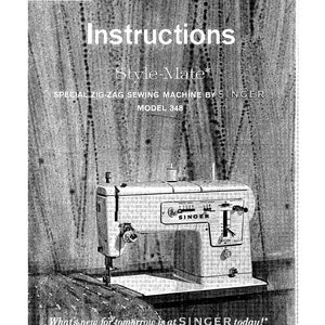 Singer 348 Sewing Machine Instruction Manual - User Manual - Complete User Guide - English