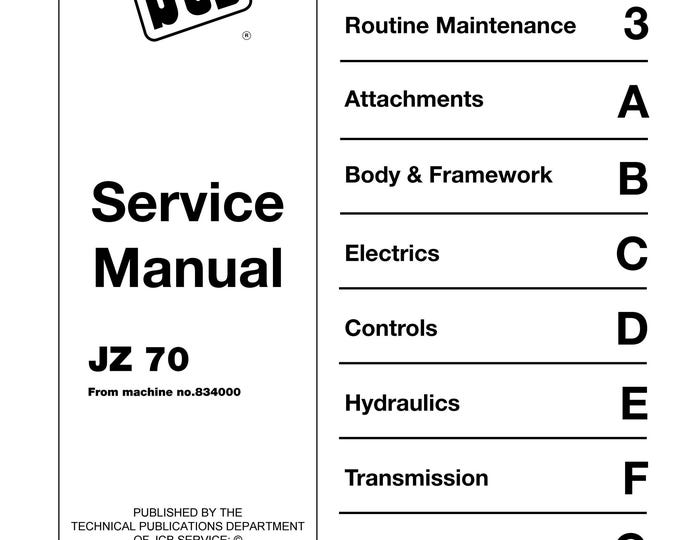 JCB JZ 70 9803-6030 - Workshop Manual - Service Manual - Parts Manual - Owners Manual (PDF Download)