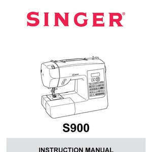Singer S900 Sewing Machine Instruction Manual - User Manual - Complete User Guide - English - French - Spanish