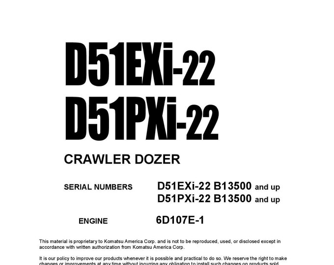 Komatsu D51EXI-22 - D51PXI-22 Bulldozer Operators Manual -  Operation and Maintenance Manual - Instruction Manual - English