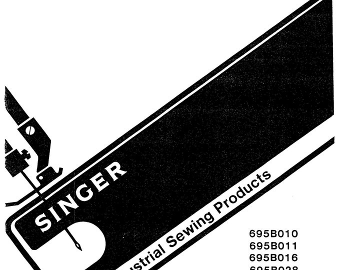 Singer-695B010-695B011-695B016-695B028-695B041-695B042-695B050-695B052-695B054-Service-Manual-and-Parts-List Repair Manual - English