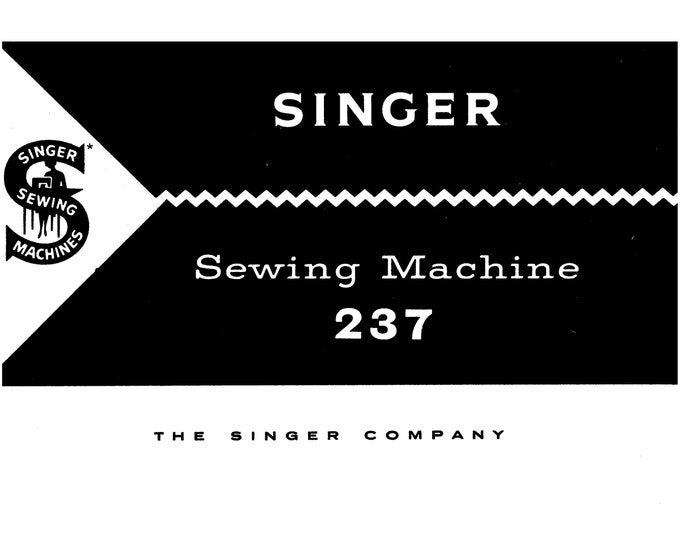Singer 237 Sewing Machine Instruction Manual - User Manual - Complete User Guide - English