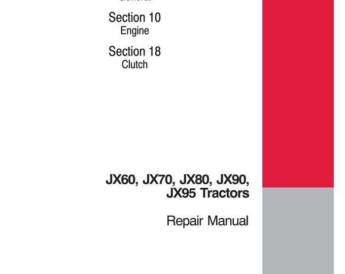 Case JX60, JX70, JX80, JX90, JX95 -Repair Manual - Service Manual (Pdf Download)