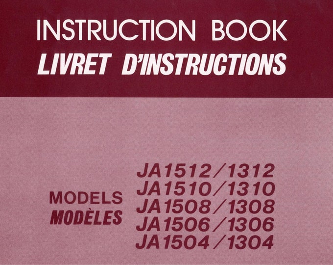 Janome JA1504 - JA1506 - JA1508 - JA1510 - JA1512 - JA1304 - JA1306 - JA1308 - JA1310 - JA1312 Sewing Machine Instruction Manual