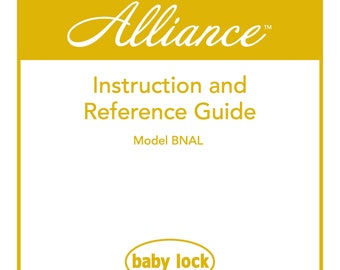Baby Lock Alliance BNAL Sewing Machine Instruction Manual