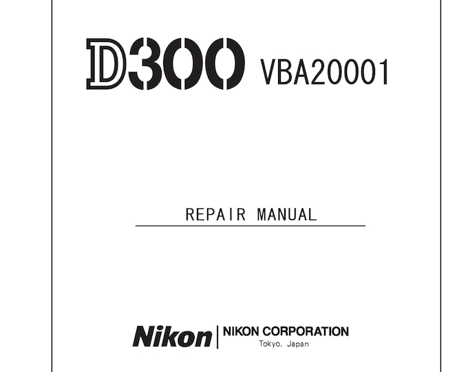 Nikon D300 repair manual- Service Manual - Repair Manual - Workshop Manual -  PDF Download