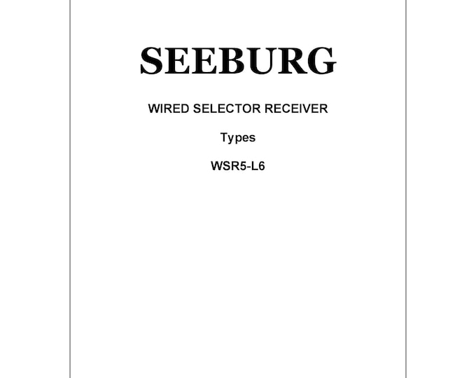 Seeburg WSR5-L6 - Service Manual - Instruction Manual -  Wiring Diagram - Schematic - Operation Manual - Parts List
